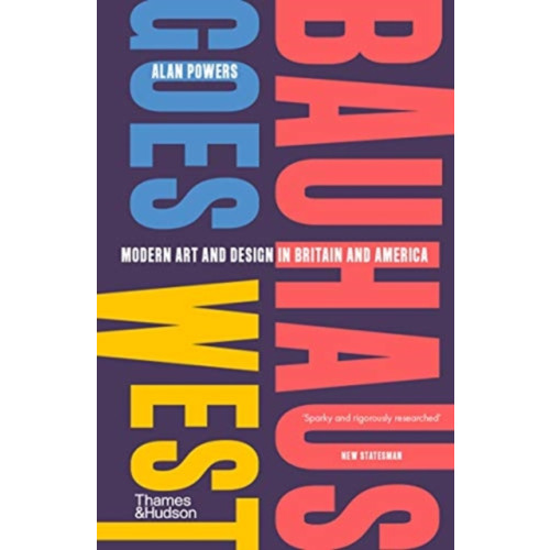 Thames & Hudson Ltd Bauhaus Goes West (häftad, eng)