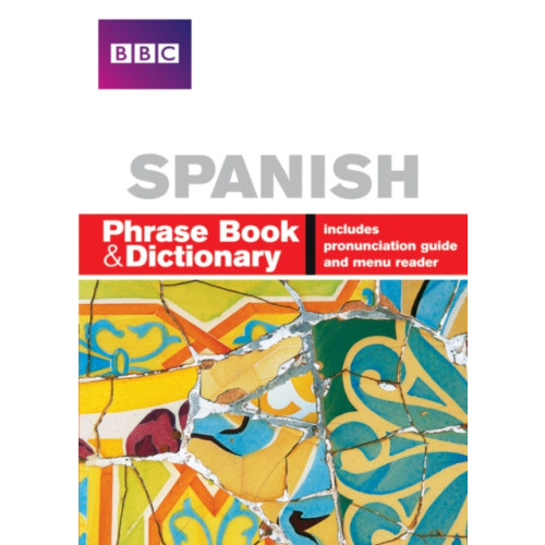 Pearson Education Limited BBC SPANISH PHRASE BOOK & DICTIONARY (häftad, eng)