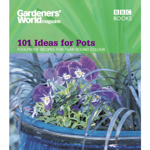 Ebury Publishing Gardeners' World - 101 Ideas for Pots (häftad, eng)