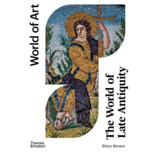 Thames & Hudson Ltd The World of Late Antiquity (häftad, eng)