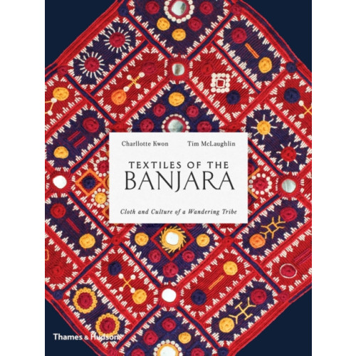 Thames & Hudson Ltd Textiles of the Banjara (inbunden, eng)