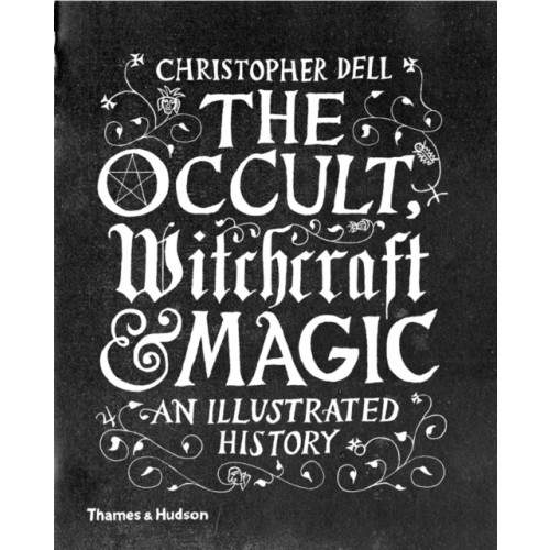 Thames & Hudson Ltd The Occult, Witchcraft & Magic (inbunden, eng)