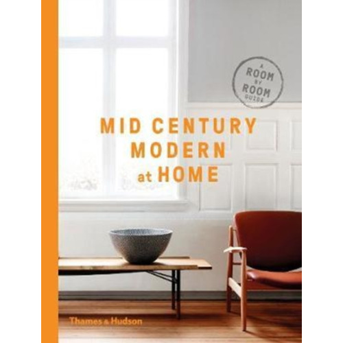 Thames & Hudson Ltd Mid-Century Modern at Home (inbunden, eng)