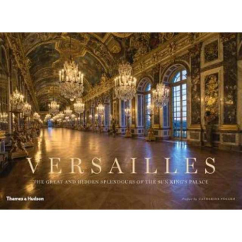 Thames & Hudson Ltd Versailles (inbunden, eng)