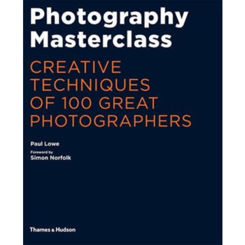 Thames & Hudson Ltd Photography Masterclass (häftad, eng)