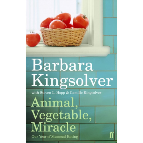 Faber & Faber Animal, Vegetable, Miracle (häftad, eng)