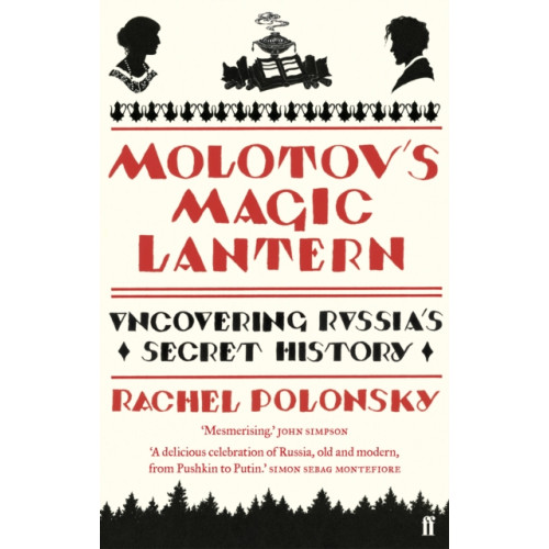 Faber & Faber Molotov's Magic Lantern (häftad, eng)