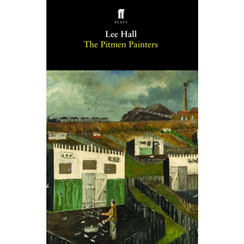 Faber & Faber The Pitmen Painters (häftad, eng)