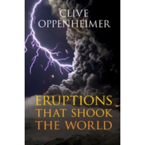 Cambridge University Press Eruptions that Shook the World (inbunden, eng)