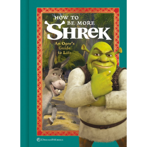 Random House USA Inc How to Be More Shrek (inbunden, eng)
