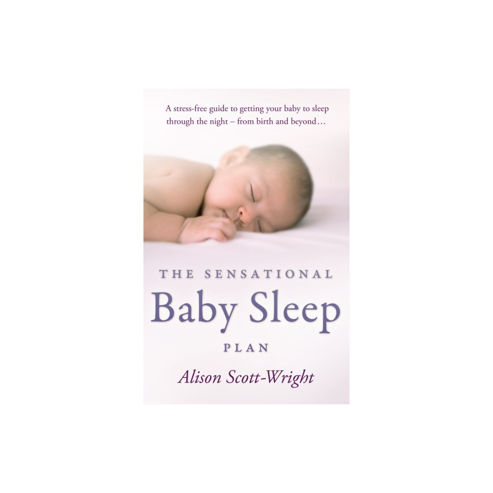 Produktbild för The Sensational Baby Sleep Plan (häftad, eng)