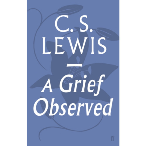 Faber & Faber A Grief Observed (häftad, eng)