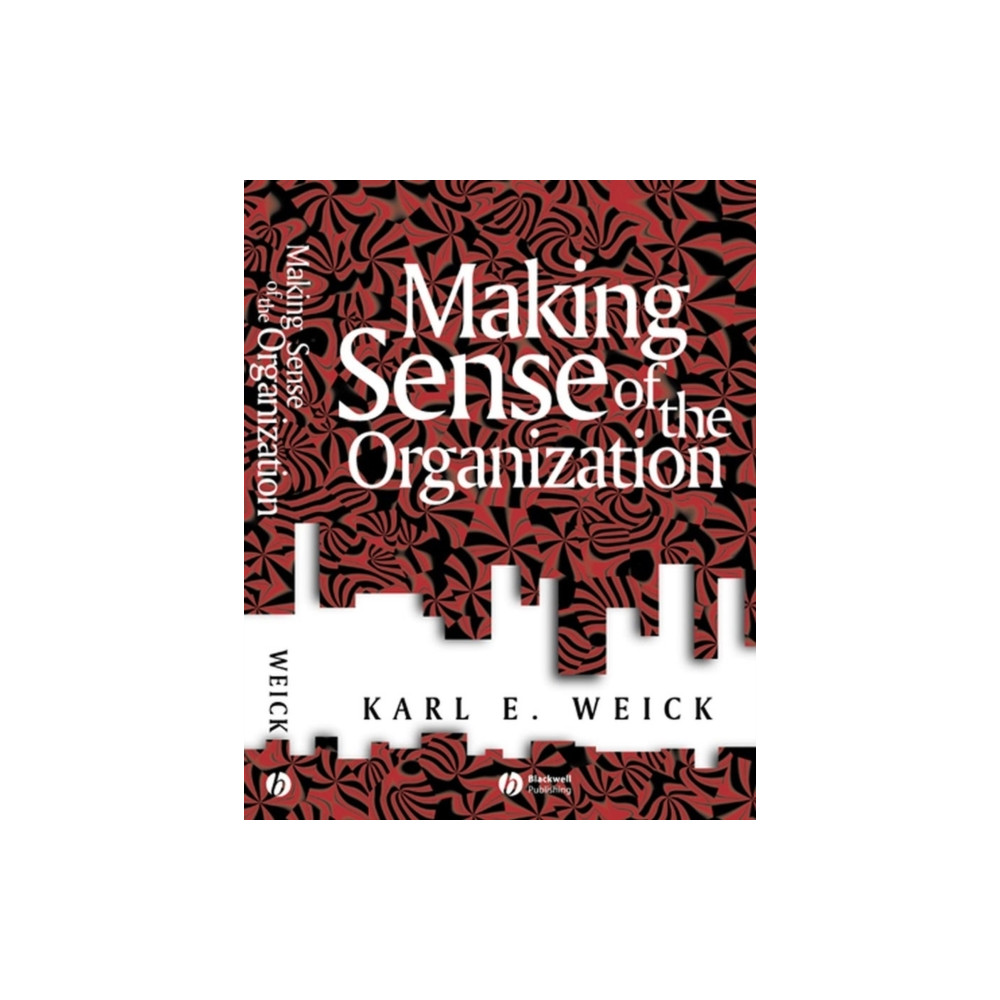 Produktbild för Making Sense of the Organization (häftad, eng)