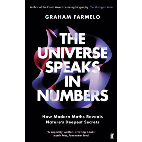 Faber & Faber The Universe Speaks in Numbers (häftad, eng)