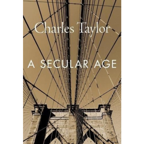 Harvard university press A Secular Age (häftad, eng)