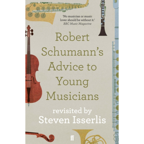 Faber & Faber Robert Schumann's Advice to Young Musicians (häftad, eng)