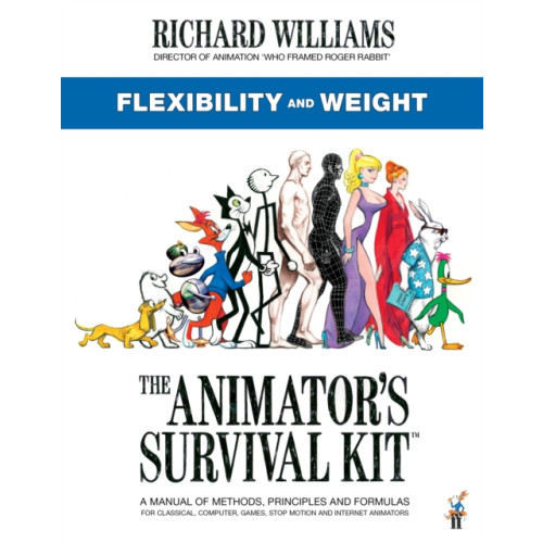 Faber & Faber The Animator's Survival Kit: Flexibility and Weight (häftad, eng)