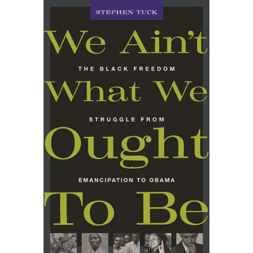 Harvard university press We Ain’t What We Ought To Be (häftad, eng)