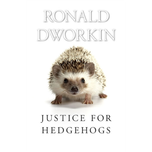 Harvard university press Justice for Hedgehogs (häftad, eng)