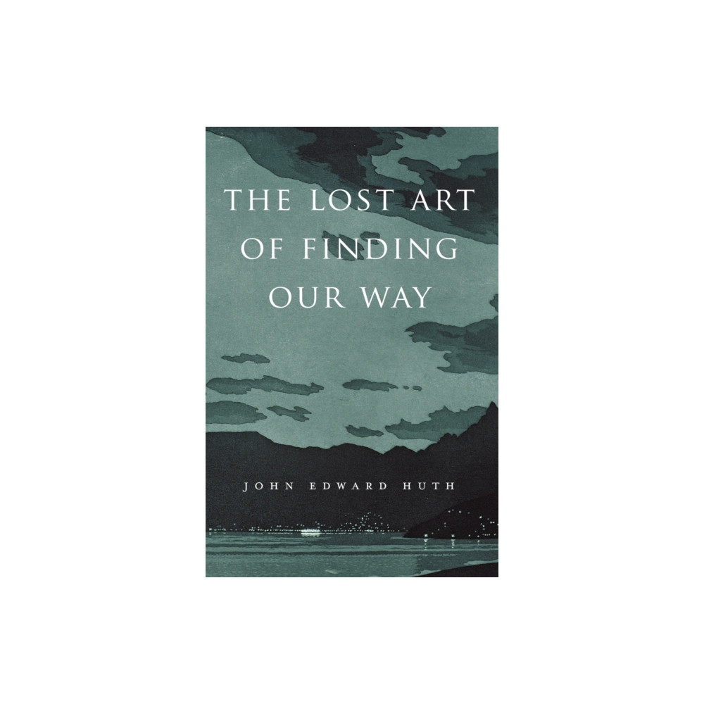 Produktbild för The Lost Art of Finding Our Way (häftad, eng)