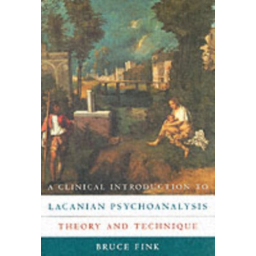 Harvard university press A Clinical Introduction to Lacanian Psychoanalysis (häftad, eng)