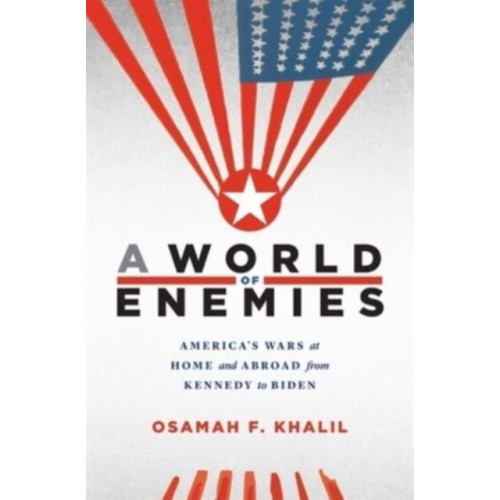 Harvard university press A World of Enemies (inbunden, eng)