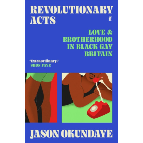 Faber & Faber Revolutionary Acts (inbunden, eng)