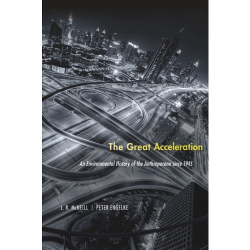 Harvard university press The Great Acceleration (häftad, eng)