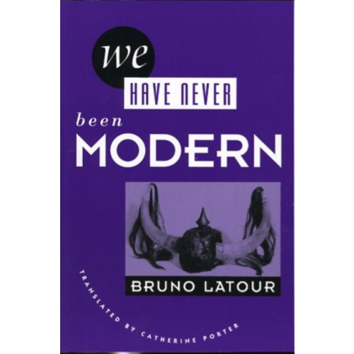 Harvard university press We Have Never Been Modern (häftad, eng)