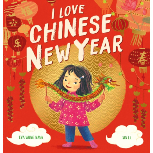 Scholastic I Love Chinese New Year (häftad, eng)