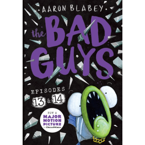 Scholastic The Bad Guys: Episode 13 & 14 (häftad, eng)