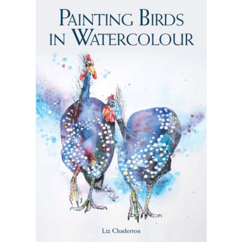 The Crowood Press Ltd Painting Birds in Watercolour (häftad, eng)