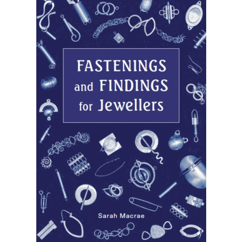 The Crowood Press Ltd Fastenings and Findings for Jewellers (häftad, eng)