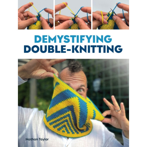 The Crowood Press Ltd Demystifying Double Knitting (häftad, eng)