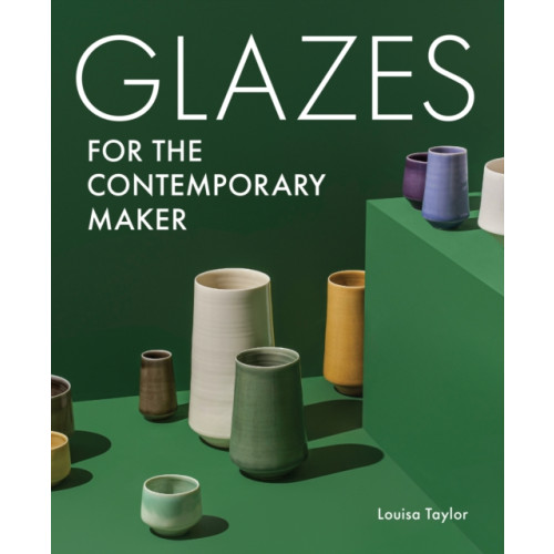 The Crowood Press Ltd Glazes for the Contemporary Maker (häftad, eng)