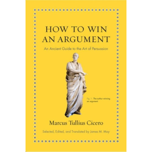 Princeton University Press How to Win an Argument (inbunden, eng)