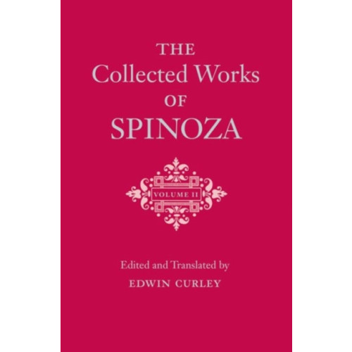 Princeton University Press The Collected Works of Spinoza, Volume II (inbunden, eng)