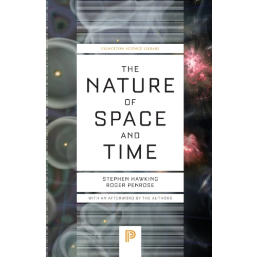 Princeton University Press The Nature of Space and Time (häftad, eng)