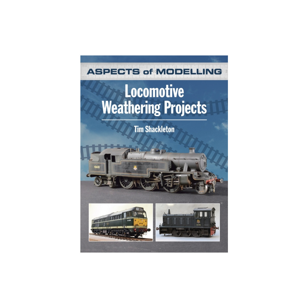 Produktbild för Aspects of Modelling: Locomotive Weathering Projects (häftad, eng)