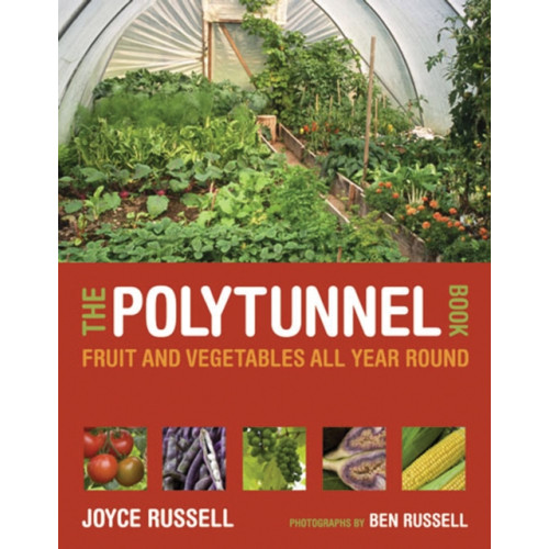 Quarto Publishing Plc The Polytunnel Book (häftad, eng)