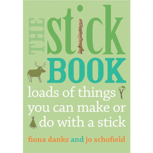 Quarto Publishing Plc The Stick Book (häftad, eng)