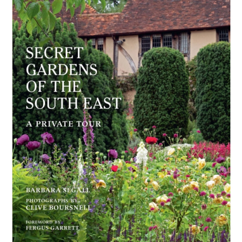 Quarto Publishing Plc The Secret Gardens of the South East (inbunden, eng)