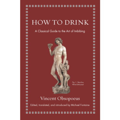 Princeton University Press How to Drink (inbunden, eng)