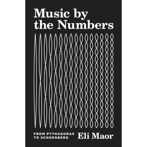 Princeton University Press Music by the Numbers (häftad, eng)