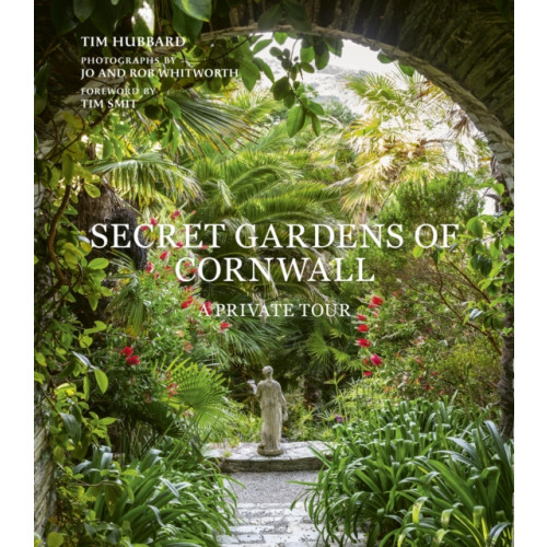 Quarto Publishing Plc Secret Gardens of Cornwall (inbunden, eng)