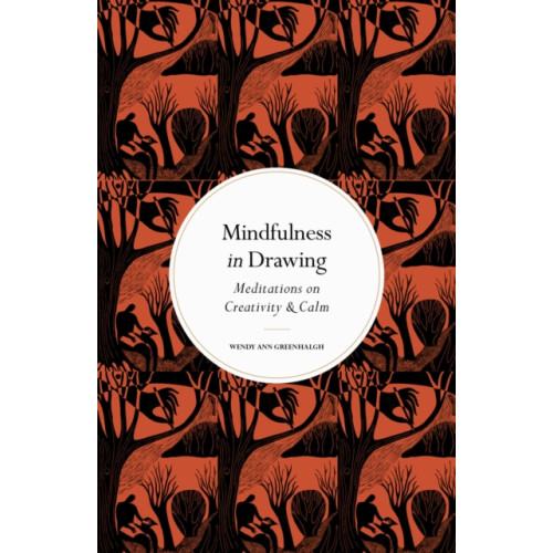 Quarto Publishing Plc Mindfulness in Drawing (inbunden, eng)