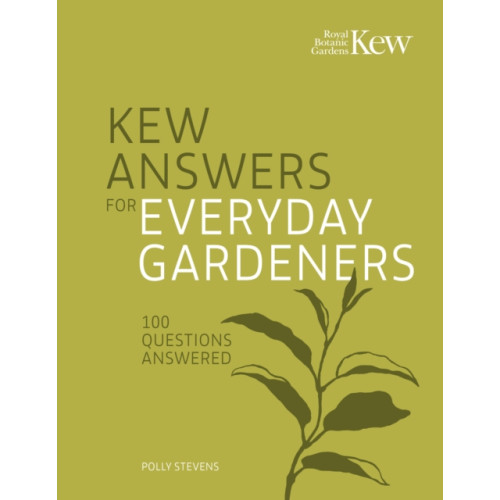 Quarto Publishing Plc Kew Answers for Everyday Gardeners (inbunden, eng)