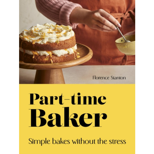 Quarto Publishing Plc Part-Time Baker (inbunden, eng)