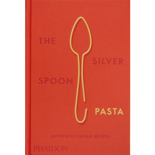 Phaidon Press Ltd The Silver Spoon Pasta (inbunden, eng)