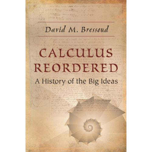 Princeton University Press Calculus Reordered (häftad, eng)